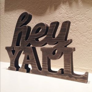Hey Y’all Wooden Sign